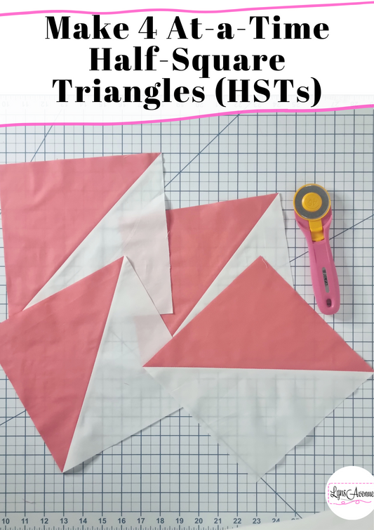 4-at-a-time Half-Square Triangle Tutorial + HST Calculations Printable