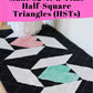 Half-Square Triangle (HST) + HST Calculations Printable